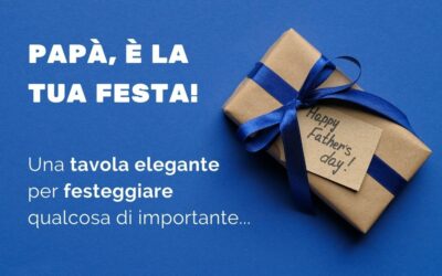 Festa del papà: come apparecchiare una tavola a tema